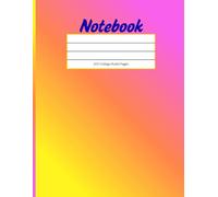 Cute Pink Yellow and Orange Gradient Notebook for School Work or Journaling: 100-Page College-Ruled Journal for Women, Teens & Students