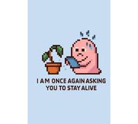Cute Pixel Art Plant Notebook - Funny Gift for Plant Lovers with Too Many Near-Deaths