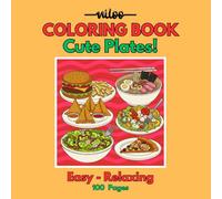 Cute Plates!: A Cute & Comfy World Food Coloring Book