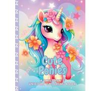 Cute Ponies A Children's Unicorn Coloring Book (Tascabile)