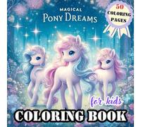 Cute Pony Coloring Book for Kids | 50 Fun Coloring Pages for Kids