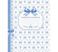 Cute Preppy Aesthetic Composition Notebook: Blue & White Pastel Coquette Bow Cover for School, Note-Taking, Journaling & Everyday Writing