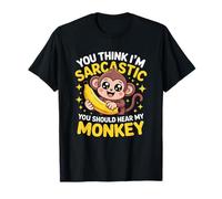 Cute Primate Sarcastic Humor Banana Animal Fun Maglietta