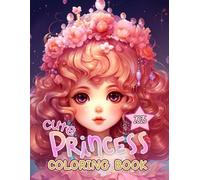Cute Princess Coloring Book: 48 Designs Cute and Stunning Princess For Kids And Adults