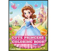Cute Princess Coloring Book 5: A Jumbo Royal Adventure for Kids | Big Pages of Magical Fun | 8.5 x 11 Inch Activity Book for Girls |