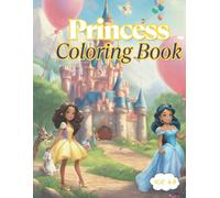 Cute Princess Coloring Book for Girls | 20+ Adorable Princesses, Fairies & Castles: Perfect Gift for Ages 4-8 | Fun & Engaging Activity for Kids
