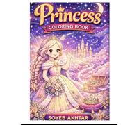 Cute Princess Coloring Book for Kids Ages 3-8: Fun & Easy Princess Coloring Pages with Castles, Unicorns, Magic & Royal Adventures for Girls and Toddlers