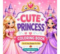 Cute Princess Coloring Book: Fun & Easy Designs for Kids