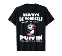 Cute Puffin Sii sempre te stesso a meno che tu non possa essere un Puffin Maglietta