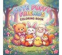 CUTE PUFFY FRIENDS COLOURING BOOK: Easy Designs for Relaxation and Stress Relief
