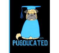 Cute Pugducated Pug Education, Hand-Drawn Notebook For School, Notetaking, Journaling 8x11 150 Lined Pages: Cute Pug Dog Notebook By Artist MaryEMade
