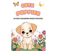 Cute Puppies: 24 Easy Coloring Pages for Kids