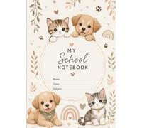 Cute Puppy and Kitten School Notebook for Kids: A5 Notebook with 60 Lined Pages | School Journal | Ages 5-10: School Homework Writing Notes and Everyday Learning