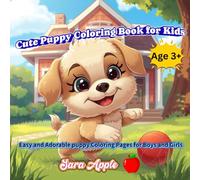 Cute Puppy Coloring Book for Kids: Easy and Adorable Puppy Coloring Pages for Boys and Girls