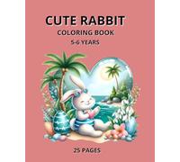 Cute Rabbit Coloring Book: Cute Rabbit Coloring Book