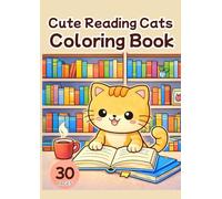 Cute Reading Cats Coloring Book: Adorable Cats Reading in Cozy Library Scenes