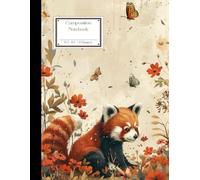 Cute Red Panda Art Composition Notebook for School and Work: Composition Note for Study Notes,Work Laptop,Creative Workspace,Entertainment Hub