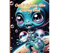 Cute & Relaxing Alien Coloring Book