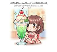Cute Retro Japanese Coloring Book: Bold and Easy Designs for Relaxation: 30+ Adorable Chibi Girl Anime Pages for Adults