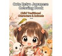 Cute Retro Japanese Coloring Book: Chibi Traditional Characters & Animals
