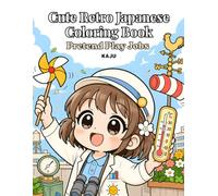 Cute Retro Japanese Coloring Book: Pretend Play Jobs: 30 Cute Chibi Scenes from Nostalgic Japan - Bold & Easy Coloring Designs for Adults Featuring Pretend Play Jobs