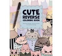 Cute Reverse Colouring Book: Creativity and Mindfulness | Cute Watercolor Paintings for you trace the Lineart