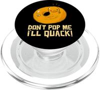 Cute Rubber Duckie Duck Don't Pop Me I'll Quack Pool Party PopSockets PopGrip per MagSafe