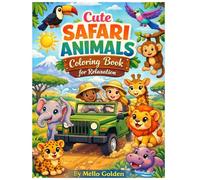 Cute Safari Animals Coloring Book for Relaxation
