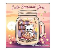 Cute Seasonal Jars Coloring Book: A Whimsical Coloring Journey Through the Seasons!