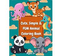 Cute, Simple & FUN Animal Coloring Book