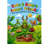 Cute & Simple Insect Friends: A Fun Colouring Book for Kids Ages 3-8