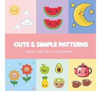 Cute & Simple Patterns Bold and Easy Coloring