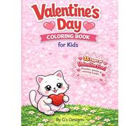 Cute & Simple Valentine Coloring Book for Kids: Hearts, Animals & Fun Valentine Games | Ages 4-8