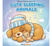Cute Sleeping Animals: Relaxing Kawaii Dreams: Easy Coloring Book for Toddlers and Kids Ages 4-8, Stress-Relief Pages with Dogs, Cats, and Rabbits
