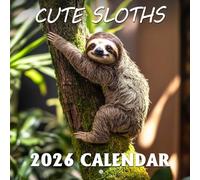 Cute Sloths Calendar 2026: Slow down and savor gentle smiles in every season
