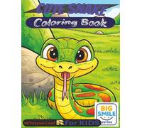 CUTE SNAKE Coloring Book: Cute & Cozy Snake Coloring Book for Kids (Ages 4-8) | Relaxing, Easy Illustrations for Stress Relief | Over 30 Fun Friendly ... Designs | Perfect Gift & Screen-Free Activity