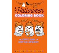 Cute & Spooky Halloween Coloring Book for Kids - Fun Boo Basket Stuffer with Pumpkins, Ghosts, Candy Buckets, and Trick-or-Treat Pages: Perfect ... Coloring Pages for Creative, Screen-Free Fun