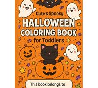 Cute & Spooky Halloween Coloring Book for Toddler 2-5: Fun and Easy Coloring Book for Toddlers Ages 2-5
