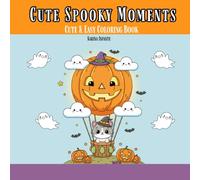 Cute Spooky Moments: Cute & Easy Coloring Book