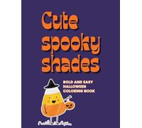 Cute Spooky Shades: Bold & Easy Halloween Coloring Book, adorable designs & Fun fact with each Page, series of word searches at the end.