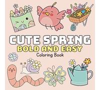 Cute Spring Coloring Book: Big, Bold, and Easy Spring Scenes to Color