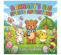 Cute Spring & Happy Easter Coloring Book for Toddlers: Simple Baby Animal Designs for Kids Ages 4-8 - Features Barnaby the Bear, Easter Eggs, and ... Coloring and Fine Motor Skill Development