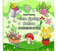 Cute Spring Nature - Big & Easy Coloring Book: 50 Simple and Adorable Kawaii Illustration for Relaxing Coloring