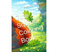 Cute Squirrel Coloring Book