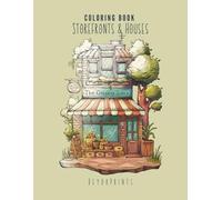 Cute Storefronts and Houses Coloring Book: For Adults