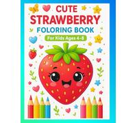 Cute Strawberry Coloring Book: Fun Fruit Pages for Kids Ages 4-8