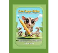 Cute Sugar Glider Coloring and Activity Book for Kids: Fun Sugar Glider Themed Pet Coloring Book with Cute Australian Animals for Kids Ages 4-8