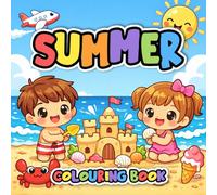 Cute Summer Animals Colouring Book: Beach Scenes, Holiday Fun and Simple Bold Pages for Kids of All Ages
