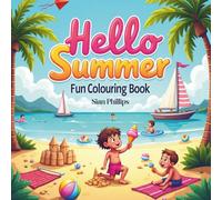Cute Summer Fun Colouring Book for Children Ages 3-5: Simple Bold Easy Designs for Summer - Beaches, Picnics, Adventures and more