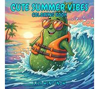 CUTE SUMMER VIBES: COLORING BOOK